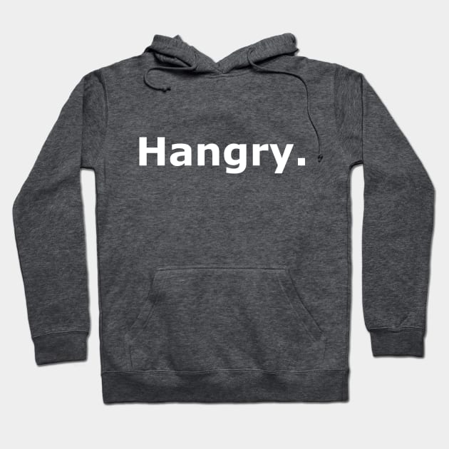 Hangry Hoodie by Quarantique